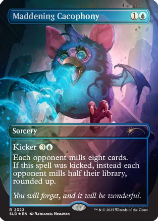 Image of Maddening Cacophony (Rainbow Foil) (SLD-2322) - Secret Lair Drop Series Foil