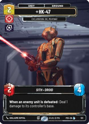 Image of HK-47 - Exclamation: Die, Meatbag! (123) - Sector and Regional Promos Season 1 Foil