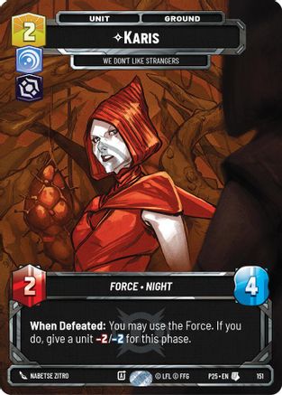 Image of Karis - We Don't Like Strangers (151) - Sector and Regional Promos Season 1 Foil