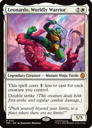Image of Leonardo, Worldly Warrior (TMC-101) - Commander: Teenage Mutant Ninja Turtles