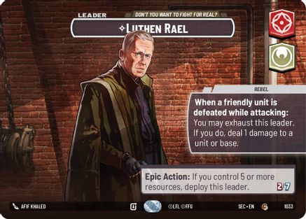 Image of Luthen Rael - Don't You Want To Fight For Real? (Showcase) (1033) - Secrets of Power Foil