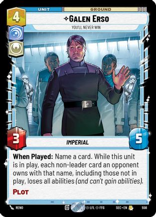 Image of Galen Erso - You'll Never Win (Foil) (556) - Secrets of Power Foil