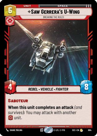Image of Saw Gerrera's U-Wing - Breaking the Rules (Foil) (684) - Secrets of Power Foil