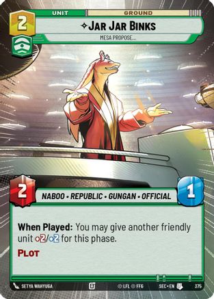 Image of Jar Jar Binks - Mesa Propose (Hyperspace) (375) - Secrets of Power