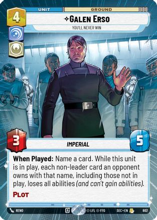 Image of Galen Erso - You'll Never Win (Hyperspace Foil) (802) - Secrets of Power Foil