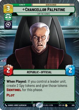 Image of Chancellor Palpatine - I Am the Senate (Hyperspace Foil) (838) - Secrets of Power Foil