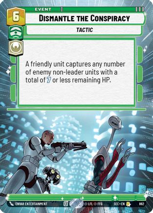 Image of Dismantle the Conspiracy (Hyperspace Foil) (862) - Secrets of Power Foil