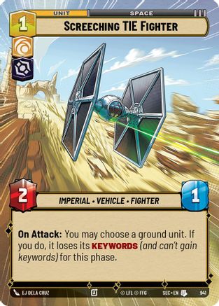 Image of Screeching TIE Fighter (Hyperspace Foil) (941) - Secrets of Power Foil
