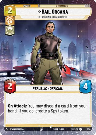 Image of Bail Organa - Responding to Catastrophe (Hyperspace Foil) (954) - Secrets of Power Foil