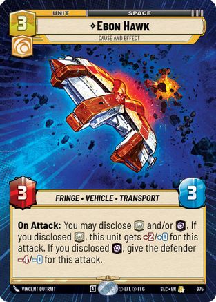 Image of Ebon Hawk - Cause and Effect (Hyperspace Foil) (975) - Secrets of Power Foil