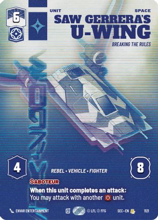 Image of Saw Gerrera's U-Wing - Breaking the Rules (Prestige Foil) (1121) - Secrets of Power Foil