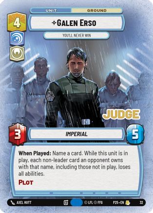 Image of Galen Erso - You'll Never Win (32) - Judge Promos