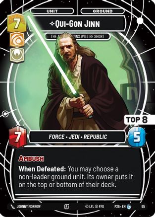 Image of Qui-Gon Jinn - The Negotiations Will Be Short (Top 8) (65) - Sector and Regional Promos Season 1 Foil