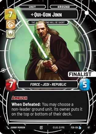 Image of Qui-Gon Jinn - The Negotiations Will Be Short (Finalist) (67) - Sector and Regional Promos Season 1 Foil