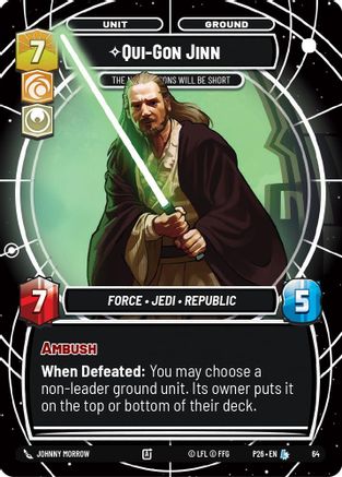 Image of Qui-Gon Jinn - The Negotiations Will Be Short (64) - Sector and Regional Promos Season 1 Foil
