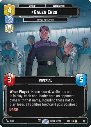 Image of Galen Erso - You'll Never Win (38) (38) - Sector and Regional Promos Season 1 Foil