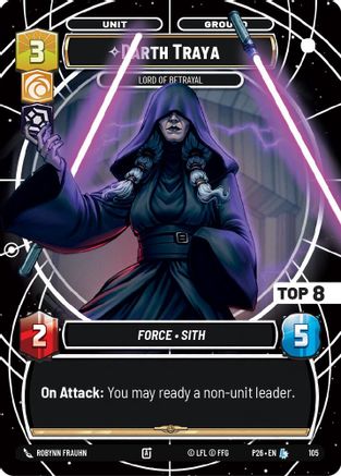 Image of Darth Traya - Lord of Betrayal (Top 8) (105) - Sector and Regional Promos Season 1 Foil