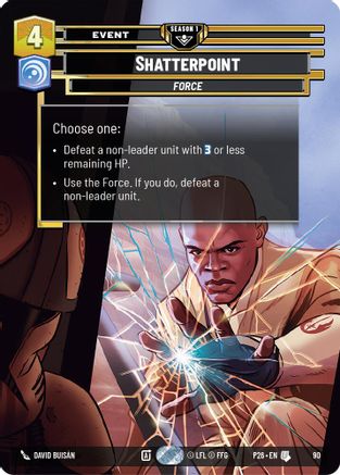 Image of Shatterpoint (90) (90) - Sector and Regional Promos Season 1 Foil