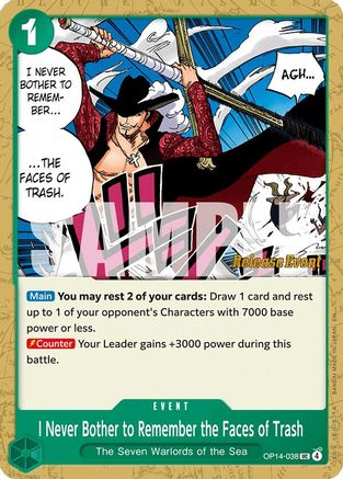 Image of I Never Bother to Remember the Faces of Trash (OP14-038) - The Azure Sea's Seven Release Event Cards