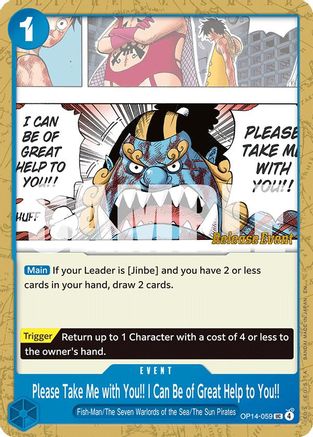 Image of Please Take Me with You!! I Can Be of Great Help to You!! (OP14-059) - The Azure Sea's Seven Release Event Cards