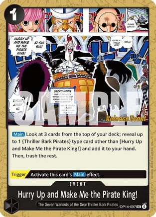 Image of Hurry Up and Make Me the Pirate King! (OP14-097) - The Azure Sea's Seven Release Event Cards