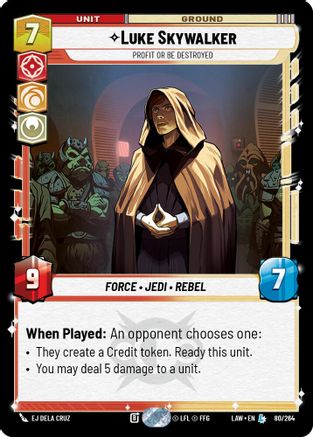 Image of Luke Skywalker - Profit or Be Destroyed (80/264) - A Lawless Time
