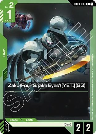 Image of Zaku (Four Snake Eyes') [YETI] (GQ) (GD03-032) - Steel Requiem