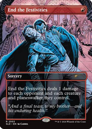 Image of End the Festivities (SLD-2503) - Secret Lair Drop Series Foil