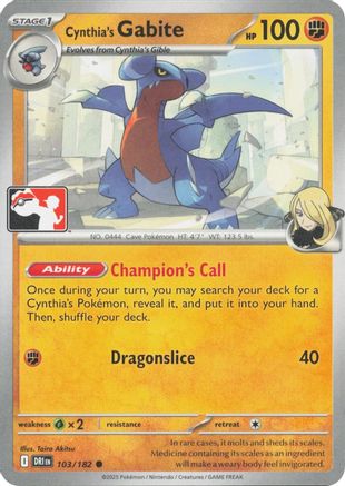 Image of Cynthia's Gabite 103  Prize Pack Series Cards - Common