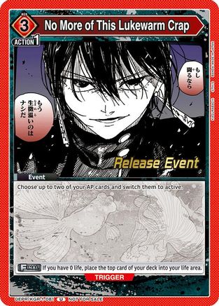 Image of No More of This Lukewarm Crap (UEPR/KGR-1-081) - UE16BT KAGURABACHI Release Event Cards