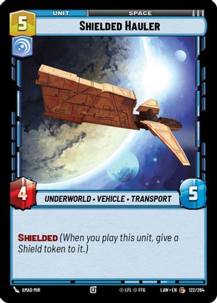 Image of Shielded Hauler (122/264) - A Lawless Time