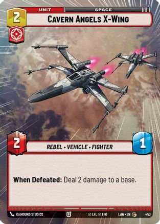Image of Cavern Angels X-Wing (Hyperspace) (453) - A Lawless Time