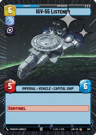 Image of IGV-55 Listener (Hyperspace Foil) (602) - A Lawless Time Foil