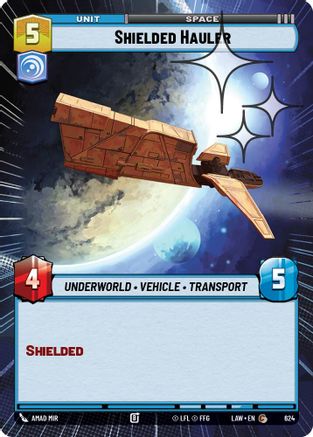 Image of Shielded Hauler (Hyperspace Foil) (624) - A Lawless Time Foil