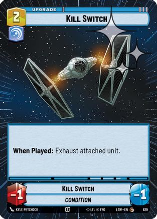 Image of Kill Switch (Hyperspace Foil) (629) - A Lawless Time Foil