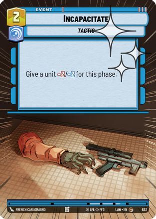 Image of Incapacitate (Hyperspace Foil) (633) - A Lawless Time Foil