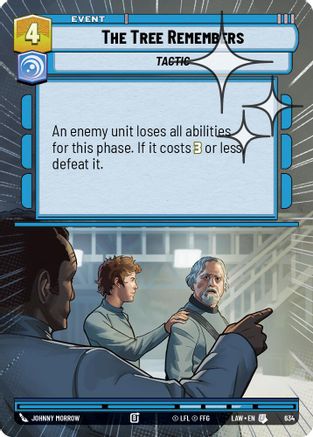 Image of The Tree Remembers (Hyperspace Foil) (634) - A Lawless Time Foil