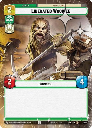 Image of Liberated Wookie (Hyperspace Foil) (645) - A Lawless Time Foil