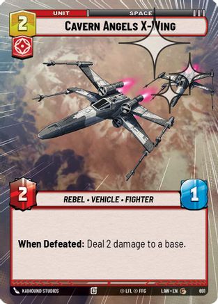Image of Cavern Angels X-Wing (Hyperspace Foil) (691) - A Lawless Time Foil