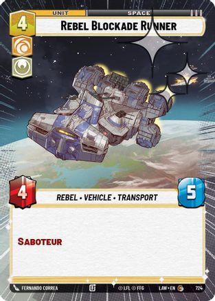 Image of Rebel Blockade Runner (Hyperspace Foil) (724) - A Lawless Time Foil