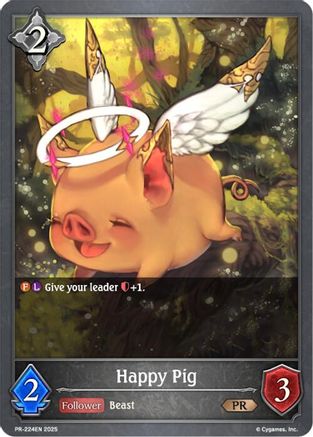 Image of Happy Pig (PR-224EN) - Shadowverse Evolve Promo Cards