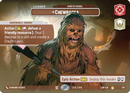 Image of Chewbacca - Hero of Kessel (Showcase) (779) - A Lawless Time Foil