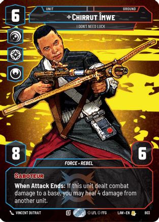 Image of Chirrut Imwe - I Don't Need Luck (Prestige) (803) - A Lawless Time