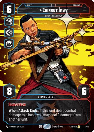 Image of Chirrut Imwe - I Don't Need Luck (Prestige Foil) (842) - A Lawless Time Foil
