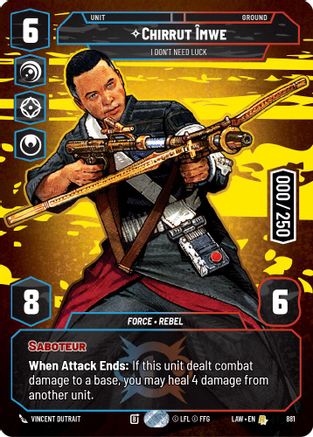 Image of Chirrut Imwe - I Don't Need Luck (Serialized) (881) - A Lawless Time Foil