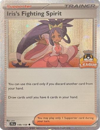 Image of Iris's Fighting Spirit (Ultra Ball League) 149  - Holofoil League & Championship Cards - Uncommon