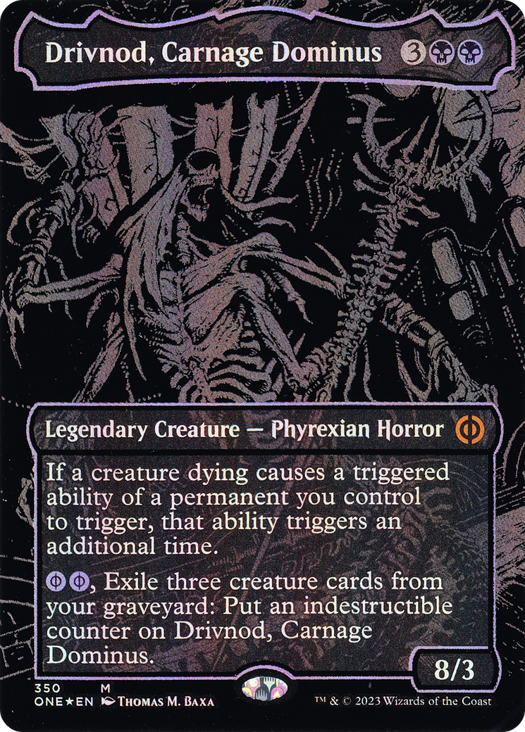 Image of Drivnod, Carnage Dominus (Oil Slick Raised Foil) (ONE-350) - Phyrexia: All Will Be One (Borderless) Foil