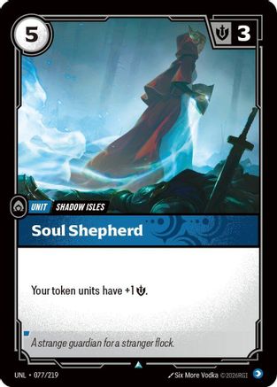 Image of Soul Shepherd (077/219) - Unleashed Foil