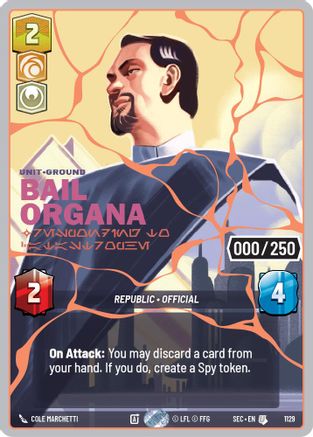 Image of Bail Organa - Responding to Catastrophe (Serialized) (Rose Gold) (1129) - Secrets of Power Foil