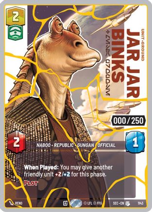 Image of Jar Jar Binks - Mesa Propose (Serialized) (Gold) (1143) - Secrets of Power Foil